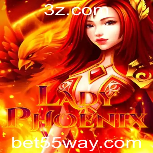 bet55 - Descubra o Mundo Mágico de LadyPhoenix